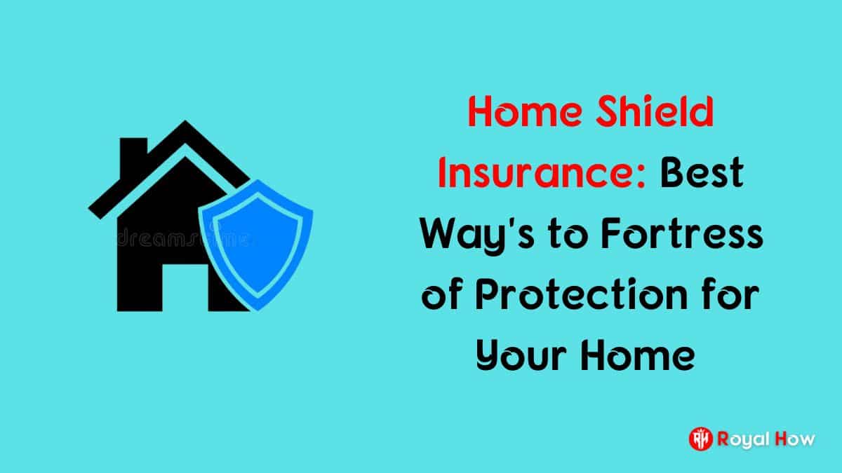 Home Shield Insurance