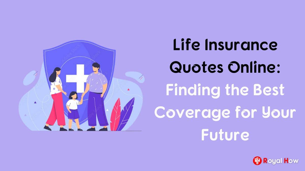 Life insurance Quotes Online