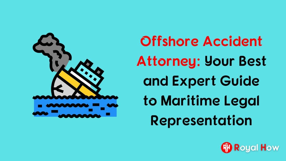 Offshore Accident Attorney