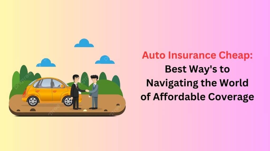 Auto Insurance Cheap