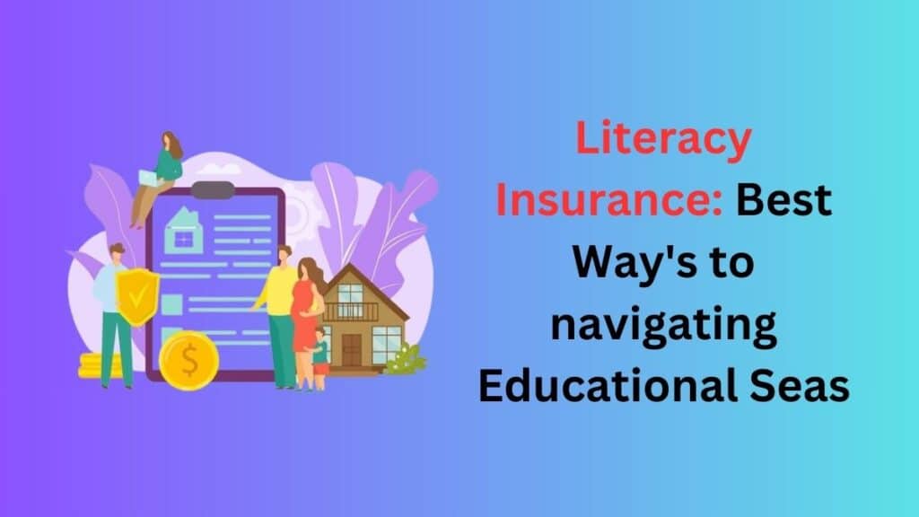 Literacy Insurance