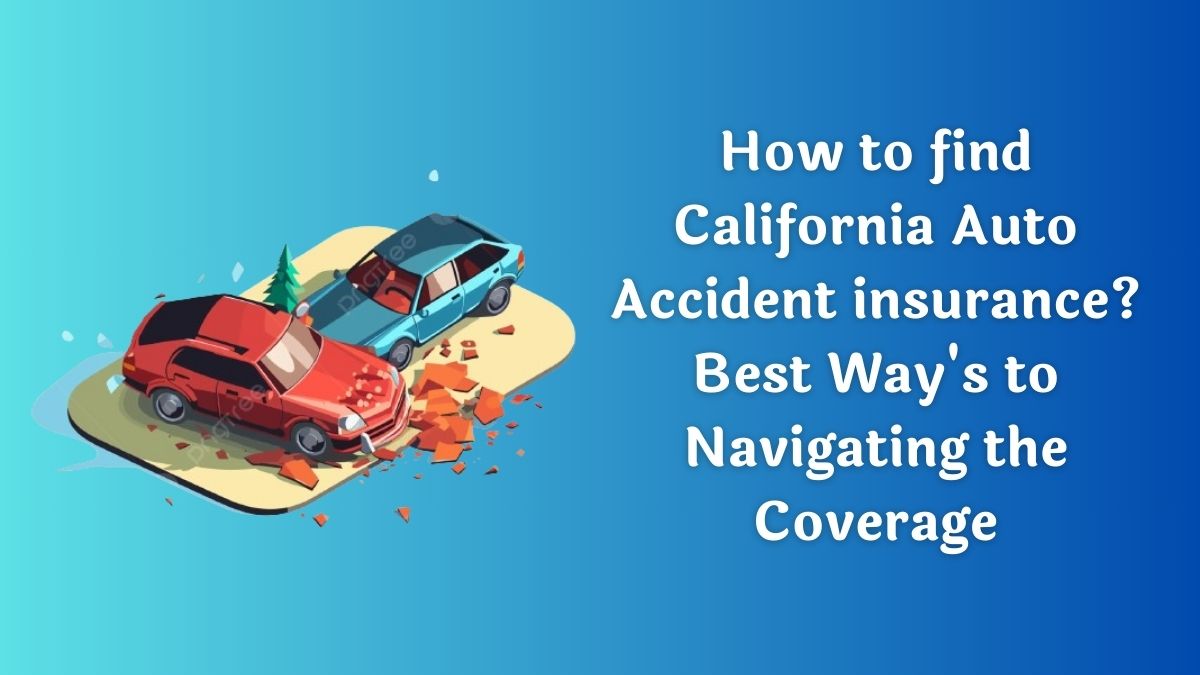 california auto accident insurance
