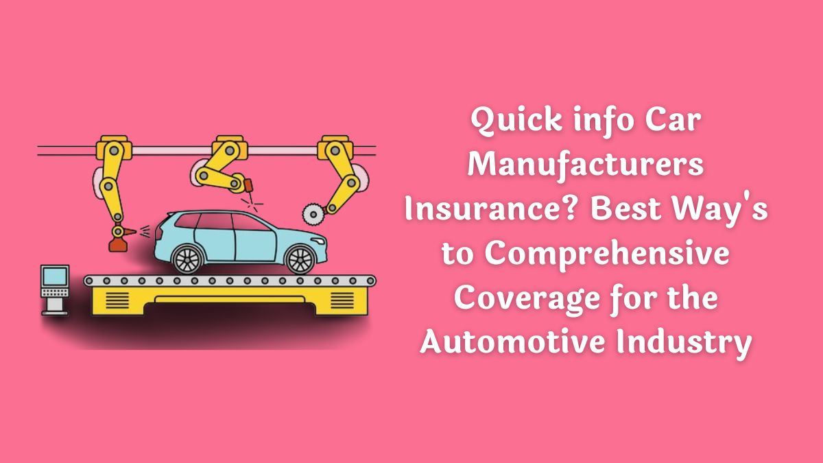 Car Manufacturers Insurance